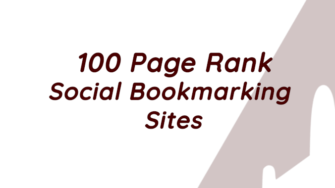 100 Page Rank Social Bookmarking Sites 2020